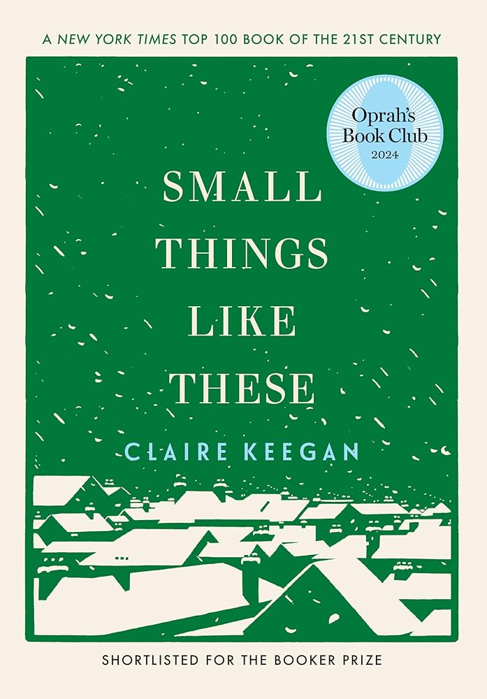 Small Things Like These Claire Keegan